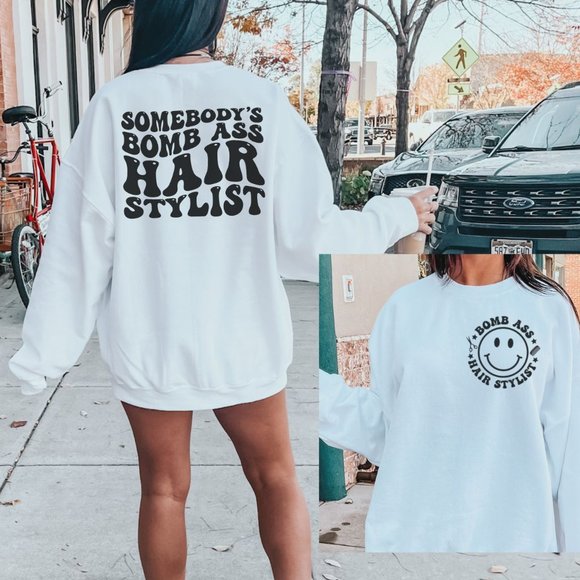 Tops - Somebody's Bomb Ass Hairstylist Sweatshirt, Unisex Fleece Lined Sweatshirt